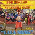 Bob Sinclar - Lala song (part 1) (France)